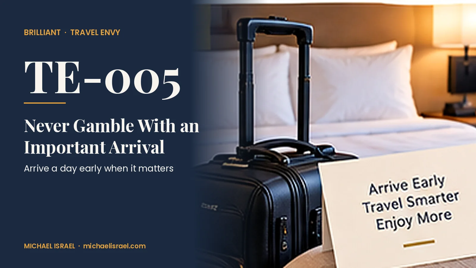 Travel Envy TE-005: Never Gamble With an Important Arrival